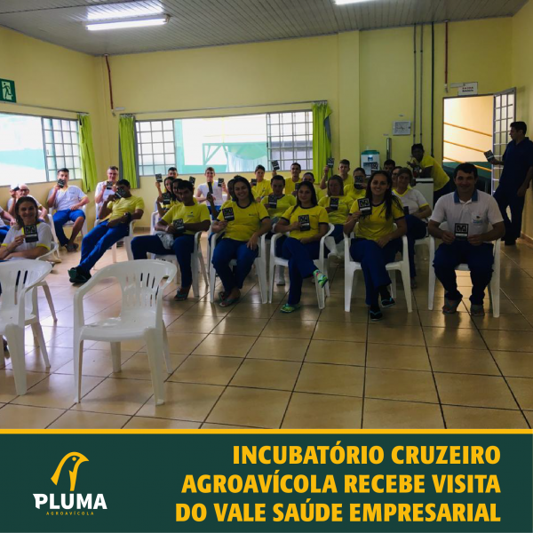 Incubatório Cruzeiro Agroavícola recebe visita do Vale Saúde Empresarial